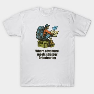 Where adventure meets strategy, orienteering T-Shirt
